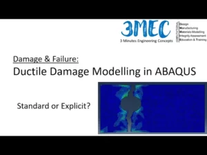 Ductile Damage Modelling in ABAQUS: Failure Simulation via Standard & Explicit